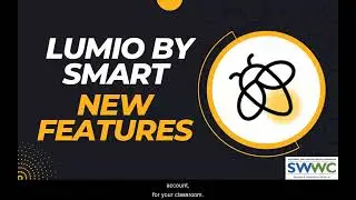 Lumio by Smart| 2024's Game-Changing Educational Features Unveiled