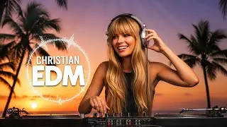 🎶 Christian EDM Worship | Spiritual Beats That Lift You Up