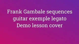 Frank gambale Secuencias diatonicas guitarra 🎸 Fm / free lesson guitar Demo cover guitar exemple 25