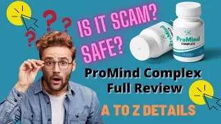 ProMind Complex Review | A to Z Details about 