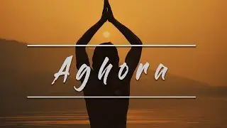 AGHORA II Adi Yogi II Maha Shivaratri