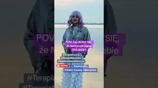 Czy boisz się czy Narcyz od Ciebie ODEJDZIE ?. Ewelina Naturia Pańczyk