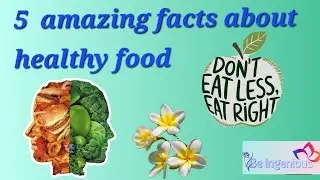 5 amazing facts about healthy food #healthyfood #foodtechnologist #nutritiontips