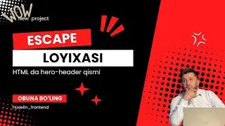 Escape loyixasining hero-header qismining HTML xolati
