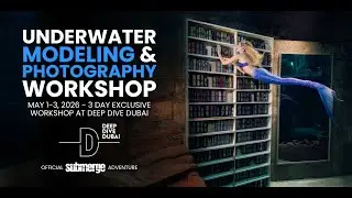 Deep Dive Dubai Underwater Modeling Workshop 2026