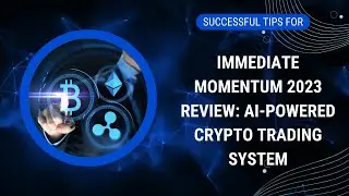 Immediate Momentum 2023 Review: AI-Powered Crypto Trading System | Grip News 2M