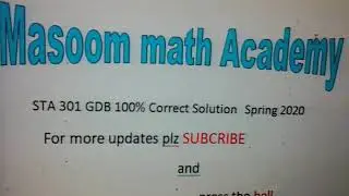STA 301 GDB get 100% full marks. Spring 2020/