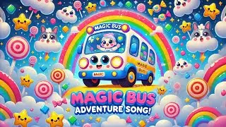 Magic Bus Song for Kids | Fun Nursery Rhyme & Magical Adventure | Sing Along & Explore!