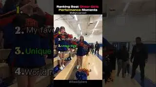 Ranking Best Cheer Girls Performance Moments#viral #shorts #tiktok #cheergirl