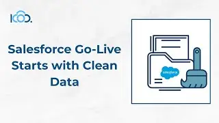 Salesforce Data Migration & Cleanup | How KloudCodey Ensures a Smooth Go-Live