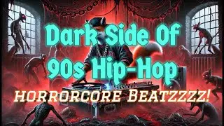 🕷️ Dark Side of Hip-Hop! 🎤 90s Boom Bap, Horrorcore & Chilling Beats 🔪🎶