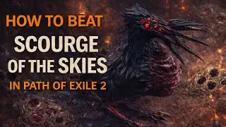Path of Exile 2: Scourge of the Skies Boss Fight Guide