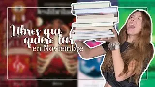 &iexcl;LIBROS QUE QUIERO LEER EN NOVIEMBRE! Mi TBR | Mariana Booker