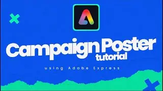 Create a Campaign Poster: Adobe Express Tutorial [KS4]