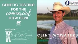 Genetic Testing For The Commercial Cow Herd - GCA Webinar Series