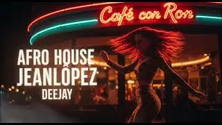 Bad Bunny ft. Pleneros de la Cresta - Caf&eacute; Con Ron Fran Perez X JeanLopez deejay Afro House Remix 🇻🇪