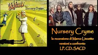 NURSERY CRYME || la recensione di Marco Lincetto || versioni a confronto LP, CD, SACD