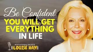 CONFIDENCE IS KEY Louise Hay Reveals Life-Changing Secrets!