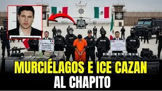 ¡10 MILLONES DE RECOMPENSA!MURCIÉLAGOS e ICE CAZAN a IVÁN ARCHIVALDO: LOS CHAPITOS vs ESTADOS UNIDOS