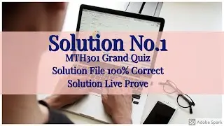 MTH301 Grand Quiz Mid Term 2020 17 July Full Solution No.1||Grand Quiz Live Solved By Chanda Aleen||