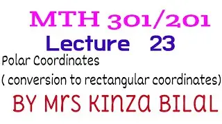 MTH301\201 lecture 23| Education World| Kinza Bilal