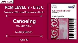 RCM Level 7 | Canoeing, Op. 119, No. 3 - Amy Beach