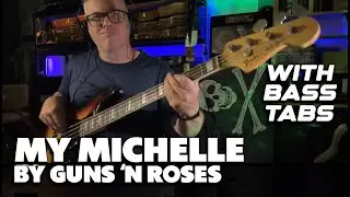 My Michelle by Guns N' Roses / with bass tabs