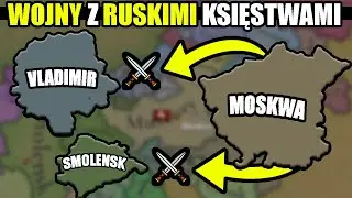 WOJNY Z ROSYJSKIMI KSIĘSTWAMI - KAŁACH GRA MOSKWĄ W EUROPA UNIVERSALIS 5 (#2)