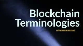 Ferdin Speaks | Blockchain Technology | Blockchain Terminologies