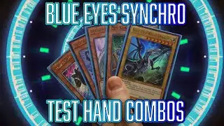 Yu-Gi-Oh! Blue Eyes Synchro Test Hand Combos