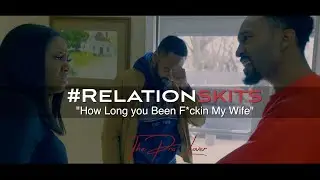 The Cheating Wife | Relation Skits | Kyree Terrell
