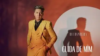 Rui Bandeira - Cuida de Mim (Official Video)
