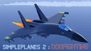 Simpleplanes 2 Dogfighting Compilation