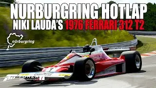 Forza Motorsport 7 - Niki Lauda's 1976 Ferrari 312 | N&uuml;rburgring Nordschleife Hotlap [PC 4K 60FPS]