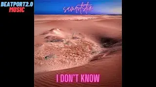 Sam Rotstin - I Don't Know (AFRO HOUSE) @beatport2.0