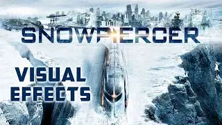 Snowpiercer (2013) Bonus Features - Visual Effects
