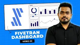 Complete Fivetran Course | Fivetran Dashboard Overview | class 2