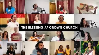 The Blessing // Crown Church // Multi-lingual