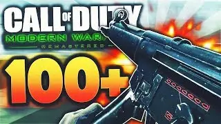 100+ KILLS MODERN WARFARE REMASTERED!