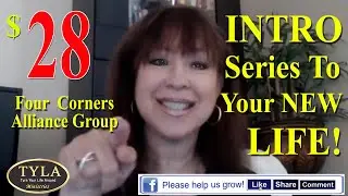 FOUR CORNERS ALLIANCE GROUP   INTRO TO VIDEO SERIES &ndash; SUSCRIBE TO MY CHANNEL &ndash; JULIE WILLIAMS TYLA M
