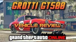 GTA Online - Grotti GT500 - Vehicle Review