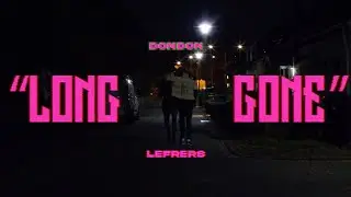 DONDON - LONG GONE feat. LEFRERS (Official Visualizer)