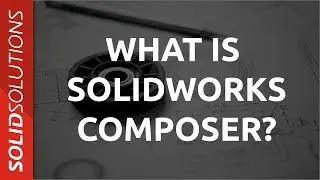 What is SOLIDWORKS Composer?