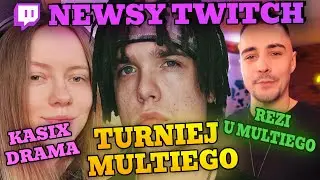 MULTI vs REZI turniej IRL, KASIX DRAMA, REMSUA developerem, ZWIERZAAK COSPLAY, Projekt Nieuczesanej.