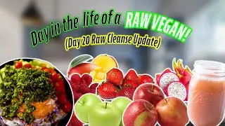 Что я ем за день, будучи сыроедом-веганом | Обновление программы Raw Cleanse на 20-й день из 30