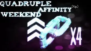 (Warframe) Quadruple Affinity Weekend!!