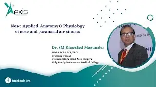 Nose: Applied anatomy & physiology of nose & paranasal air sinuses