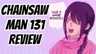 Chainsaw Man Chapter 131 Review