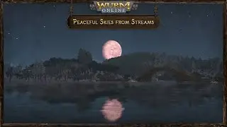 Peaceful low-fantasy skies, sunrises and sunsets from Wurm Online with relaxing instrumental music