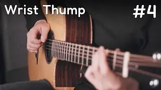 Wrist Thump - Guitardex #4